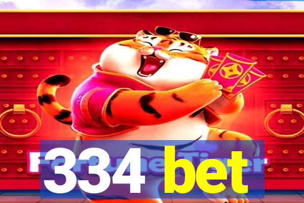 334 bet